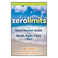 Zero Limits The Secret Hawaiian System For Wealth, Health, Peace, And More thumbnail