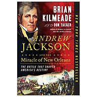 Andrew Jackson And The Miracle Of New Orleans thumbnail
