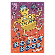 The Super-Intelligent, High-tech Robot Book thumbnail