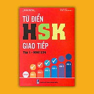 Từ Điển HSK giao tiếp tập 1 (HSK1234) - Phiên bản mới 2019 thumbnail
