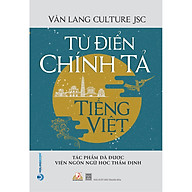 Từ Điển Chính Tả Tiếng Việt ( Tác Phẩm Được Viện Ngôn Ngữ Học Thẩm Định) thumbnail