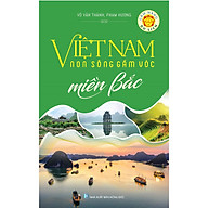 Việt Nam Non Sông Gấm Vóc - Miền Bắc thumbnail