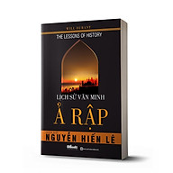 Sách - Lịch Sử Văn Minh Ả-Rập (Tặng kèm bookmark thiết kế ) thumbnail