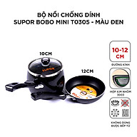 (HÀNG CHÍNH HÃNG) Bộ nồi chống dính Supor Bobo mini T0305 thumbnail