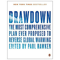 Drawdown The Most Comprehensive Plan Ever Proposed To Reverse Global Warming thumbnail