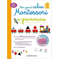 Sách luyện kĩ năng tiếng Pháp - Mon Grand Cahier Montessori De Grammaire thumbnail