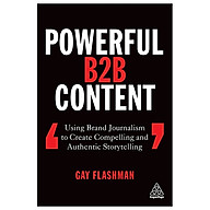 Powerful B2B Content Using Brand Journalism To Create Compelling And Authentic Storytelling thumbnail