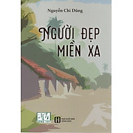 Người đẹp miền xa - Nguyễn Chí Dũng thumbnail