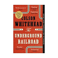 Sách - The Underground Railroad by Colson Whitehead - (UK Edition, paperback) thumbnail