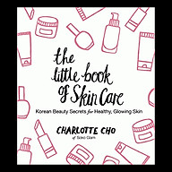 The Little Book of Skin Care Korean Beauty Secrets for Healthy, Glowing Skin thumbnail