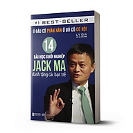 Ở đâu có phàn nàn, ở đó có cơ hội 14 bài học khởi nghiệp Jack Ma dành tặng các bạn trẻ_ Sách hay mỗi ngày thumbnail