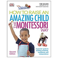 How To Raise An Amazing Child the Montessori Way, 2nd Edition thumbnail