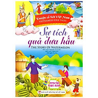 Truyện Cổ Tích Việt Nam - Sự Tích Quả Dưa Hấu (Song Ngữ Việt-Anh) thumbnail
