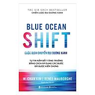 Cuộc Dịch Chuyển Đại Dương Xanh - Blue Ocean Shift ( Tặng Bookmark Sáng Tạo ) thumbnail