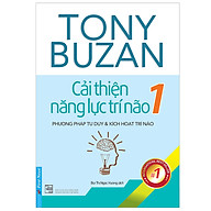Tony Buzan - Cải Thiện Năng Lực Trí Não 1 (Tái Bản) thumbnail