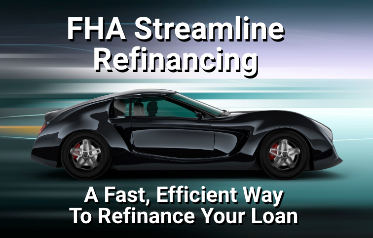 A fast car represents FHA Streamline refinancing