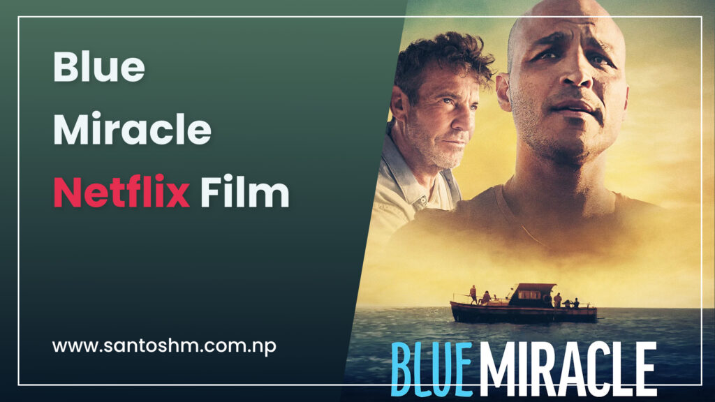 Blue Miracle – Netflix Movie – 5/5⭐️