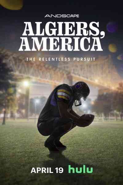 Algiers, America: The Relentless Pursuit - Season 1
