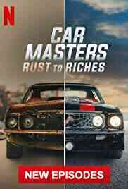 Car Masters: Rust to Riches - Season 3