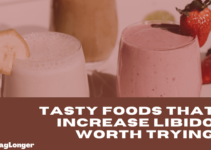 Tasty Foods That Increase Libido You Should Try