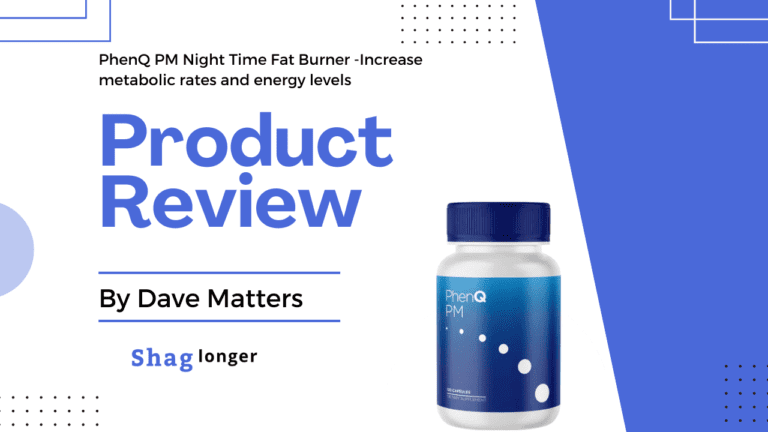 PhenQ PM Reviews Reveal Night-Time Fat Burning, Weight Loss, and Increased Sex Drive
