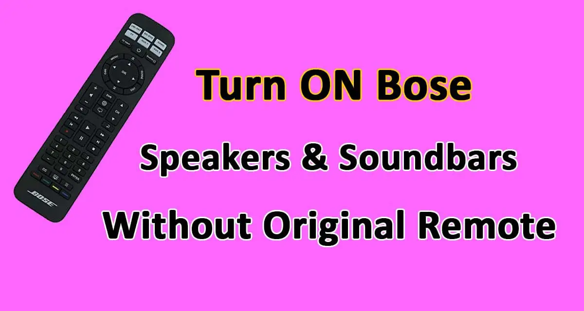 how to turn on bose cinemate without remote control
