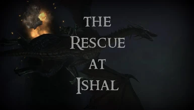 Tinimaus and SarahCousland's - the Rescue at Ishal