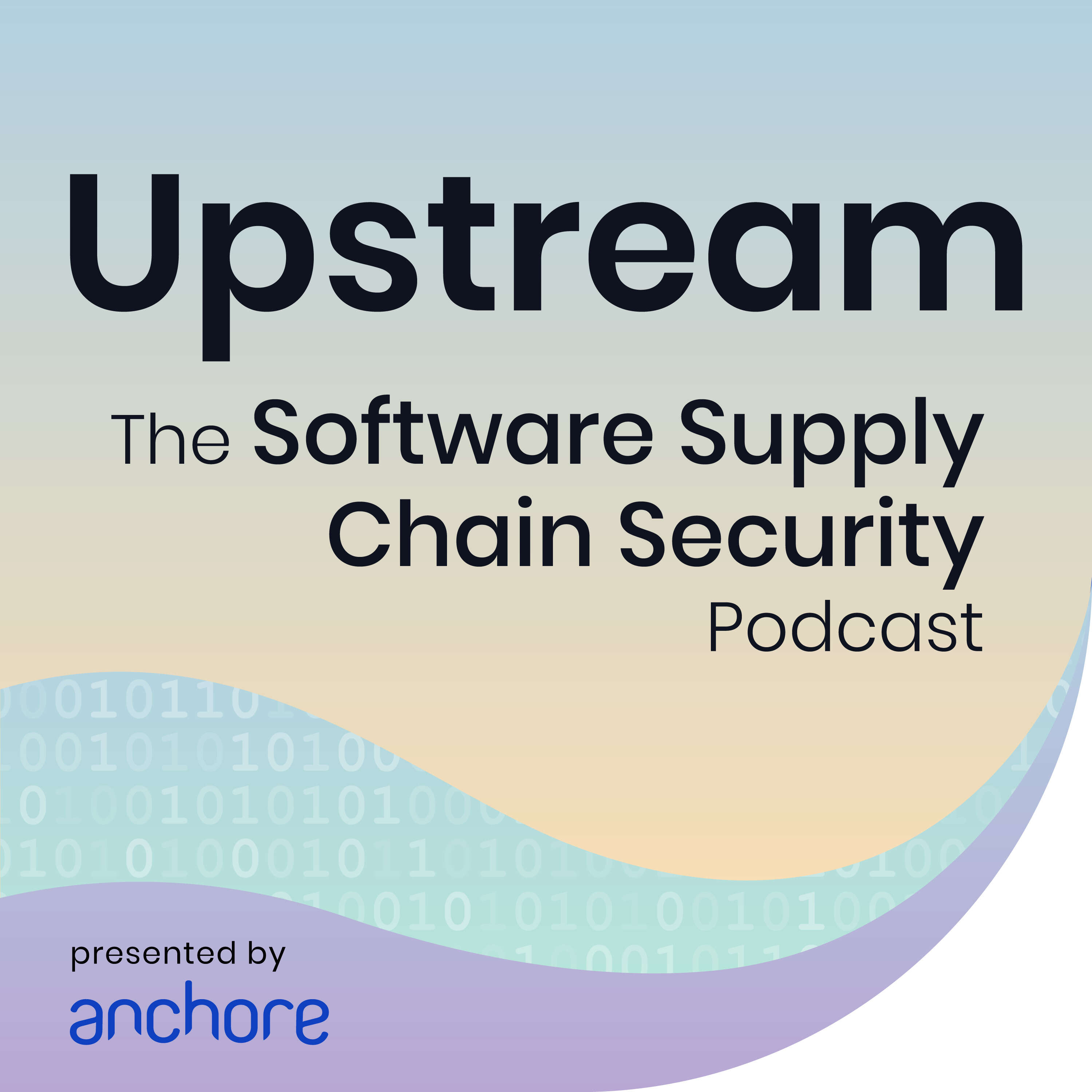 Upstream: The Software Supply Chain Security Podcast presented by Anchore
