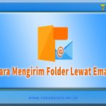 Cara Mengirim Folder Lewat Email Lengkap