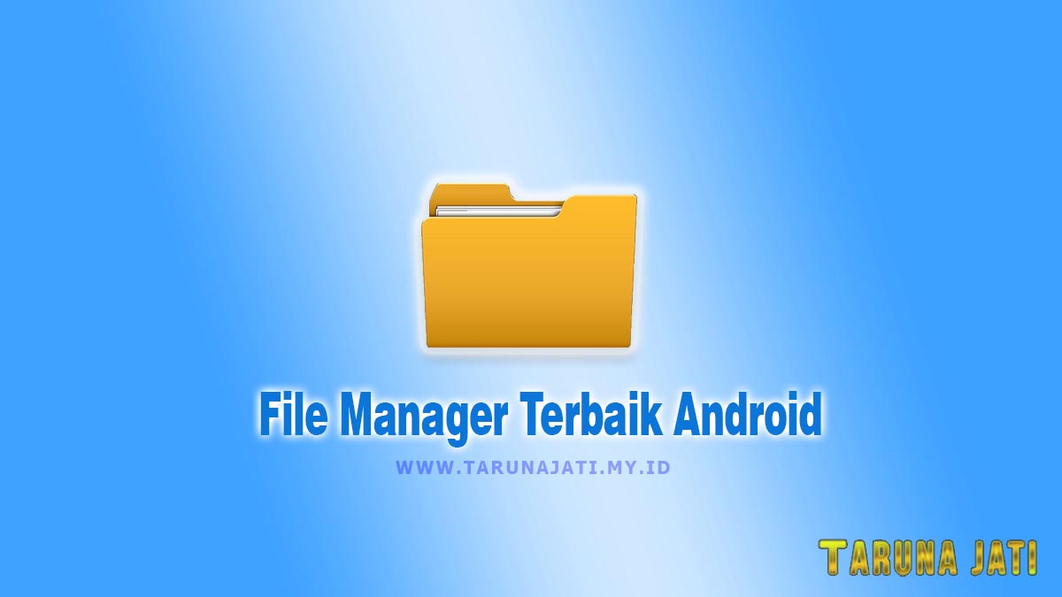 File Manager Terbaik Android