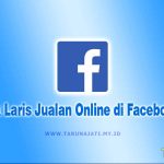 Trik Laris Jualan Online di Facebook