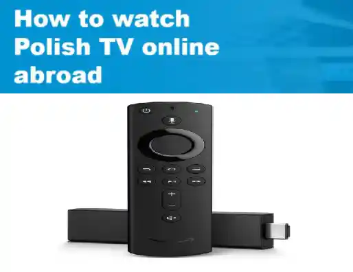 How To Install & Download Polish TV On FireStick?