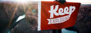 Keep Exploring Flag Sign Facebook Cover Photo