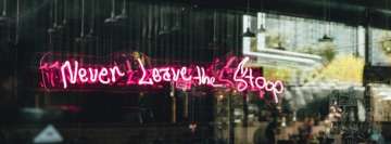 Never Leave The Stop Pink Neon Light Sign Facebook Cover Photo
