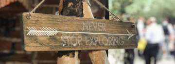 Never Stop Exploring Wood Board Sign Facebook Cover Photo
