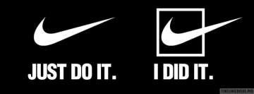 Nike I Did It Facebook Cover-ups