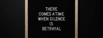 Silence is Betrayal Quote Facebook Cover Photo