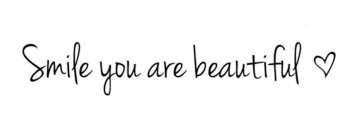 Smile You are Beautiful