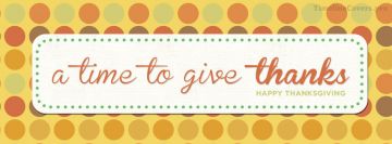 Thanksgiving Time to Give Thanks Dots Facebook Cover