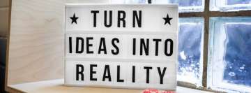 Turn Ideas Into Reality Word Sign Facebook Cover Photo