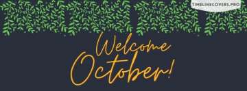 Welcome October Goodbye Autum Facebook Wall Image