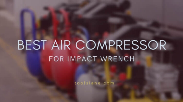 best air compressor for impact wrench