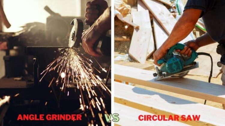 Difference Between Angle Grinder and Circular Saw