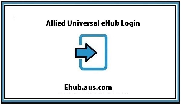 Allied Universal eHub Login