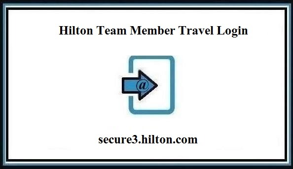 hilton team member travel login guide