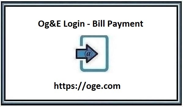 Og&E Login - Bill Payment
