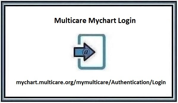 Multicare Mychart Login