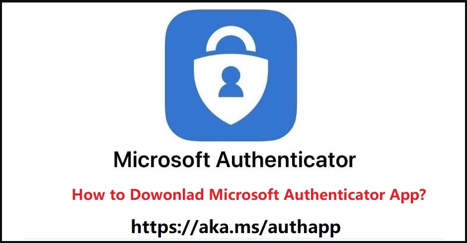 Download Aka Ms Authapp – Microsoft Authenticator App