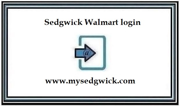 mySedgwick Walmart login