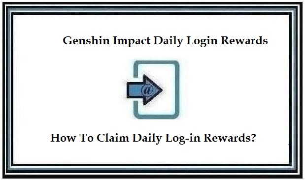 Genshin Impact Daily Login Rewards page